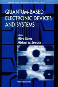 Quantum-based Electronic Devices And Systems, Selected Topics In Electronics And Systems, Vol 14