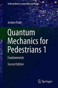 Quantum Mechanics for Pedestrians 1