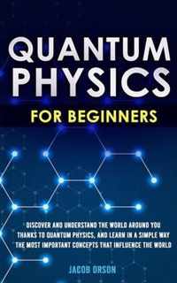 Quantum Physics for Beginners