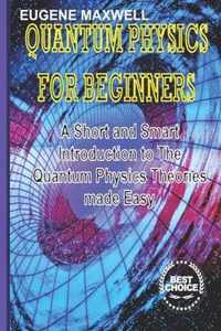 Quantum Physics for Beginners