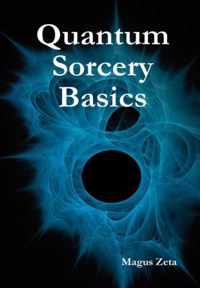 Quantum Sorcery Basics