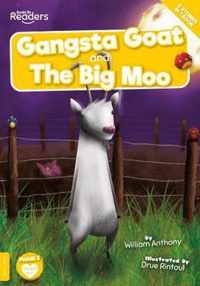 Gangsta Goat and The Big Moo