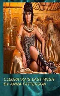 Cleopatra's Last Wish