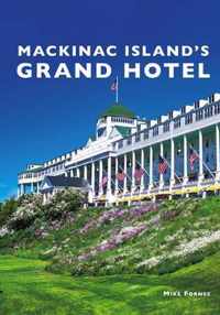 Mackinac Island's Grand Hotel