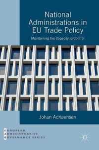 National Administrations in EU Trade Policy