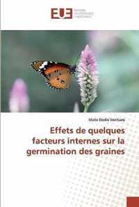 Effets de quelques facteurs internes sur la germination des graines