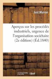 Apercus Sur Les Procedes Industriels, Urgence de l'Organisation Societaire 2e Edition