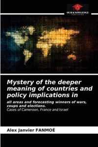 Mystery of the deeper meaning of countries and policy implications in