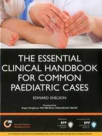 The Essential Clinical Handbook for Common Paediatric Cases