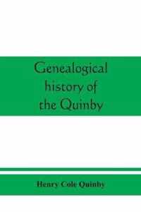 Genealogical history of the Quinby (Quimby) family in England and America
