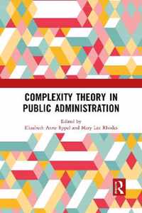 Complexity Theory in Public Administration