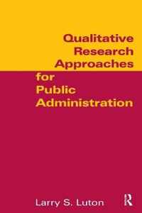 Qualitative Research Approaches For Public Administration