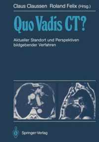 Quo Vadis CT?