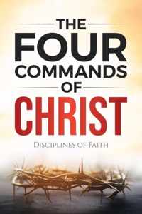 The Four Commands of Christ