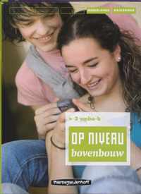 Op niveau bovenbouw 3 Vmbo-b Basisboek