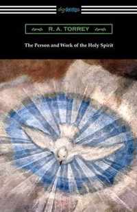 The Person and Work of the Holy Spirit