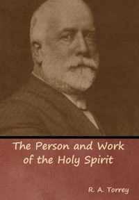 The Person and Work of the Holy Spirit