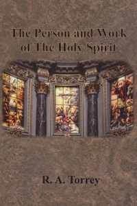 The Person and Work of The Holy Spirit