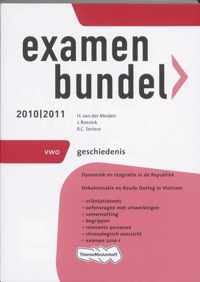 Examenbundel / Geschiedenis 2010/2011 / deel Vwo