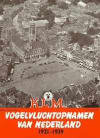 Vogelvluchtopnamen van Nederland 1921  1939