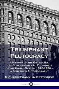 Triumphant Plutocracy