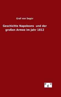 Geschichte Napoleons und der grossen Armee im Jahr 1812