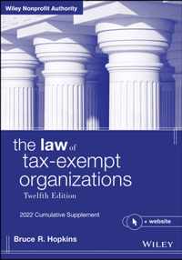 The Law of Tax-Exempt Organizations, 12th Edition,  2022 Cumulative Supplement