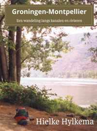Groningen - Montpellier - Hielke Hylkema - Paperback (9789464186000)