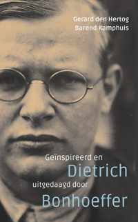 Geïnspireerd en uitgedaagd door Dietrich Bonhoeffer