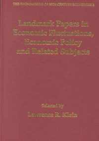 Landmark Papers in Economic Fluctuations, Economic Policy and Related Subjects Selected By Lawrence R. Klein