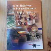 In Het Spoor Van De Hunebedbouwers