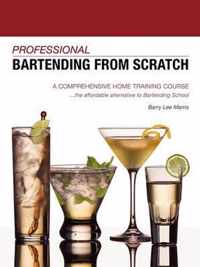 Professional Bartending from Scratch