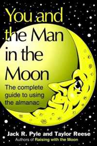 You and the Man in the Moon