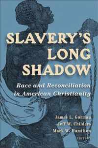 Slaveryâs Long Shadow