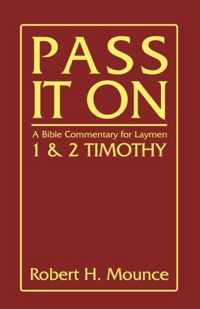 Pass It on: A Bible Commentary for Laymen