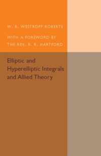 Elliptic and Hyperelliptic Integrals and Allied Theory