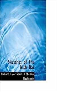 Sketches of the Irish Bar