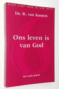 Ons leven is van God