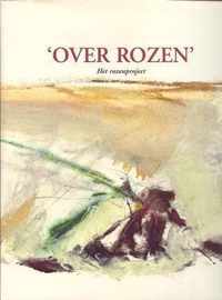 Over rozen