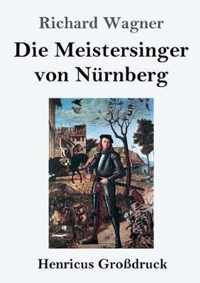 Die Meistersinger von Nürnberg (Großdruck): Textbuch - Libretto