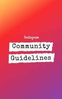 Instagram Community Guidelines Handbook