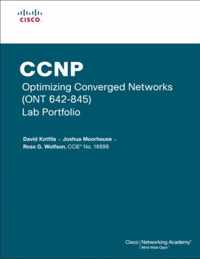 Ccnp Optimizing Converged Networks (Ont 642-845) Lab Portfol
