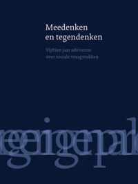 Meedenken en tegendenken: vijftien jaar adviseren over sociale vraagstukken