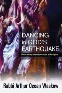 Dancing in God's Earthquake