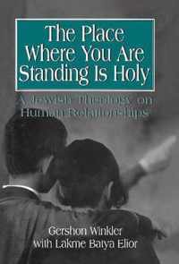 The Place Where You Are Standing Is Holy