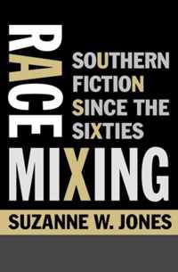 Race Mixing - Southern Fiction since the Sixties