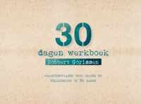 30 Dagen Werkboek - Robbert Gorissen - Paperback (9789462545182)