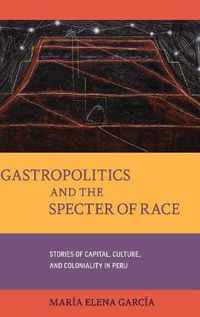 Gastropolitics and the Specter of Race