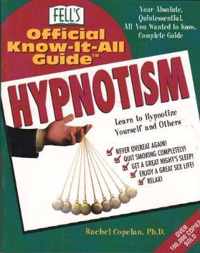 Fell's Official Know-it-all Guide to Hypnotism