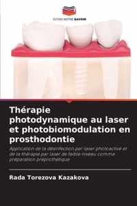 Therapie photodynamique au laser et photobiomodulation en prosthodontie